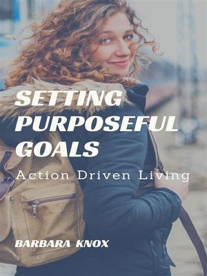 cover image of Setting Purposeful Goals